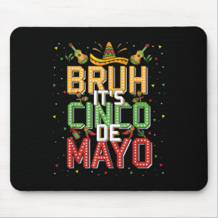 Mousepad Bruh Cinco De Mayo Lets Fiesta 5 De Mayo Mexicano