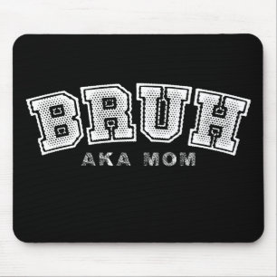 Mousepad Bruh, conhecido como Mãe, Dia das Mães Engraçado,