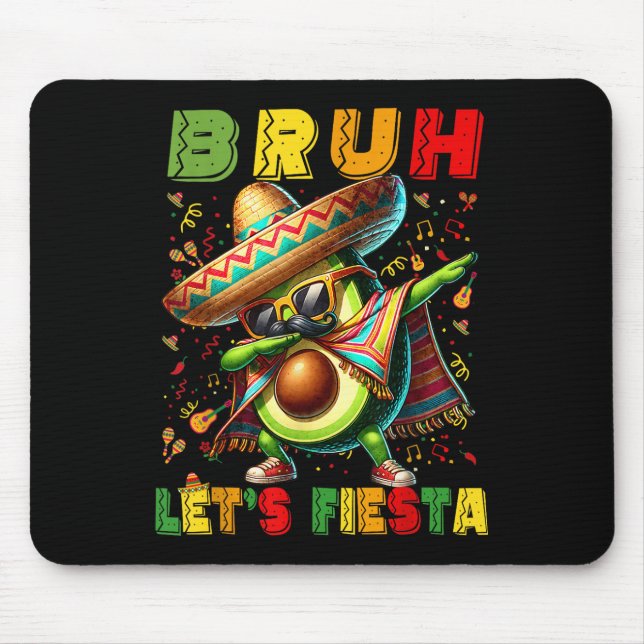 Mousepad Bruh Dab Avocado Poncho Permite Fiesta Kids Cinc (Frente)