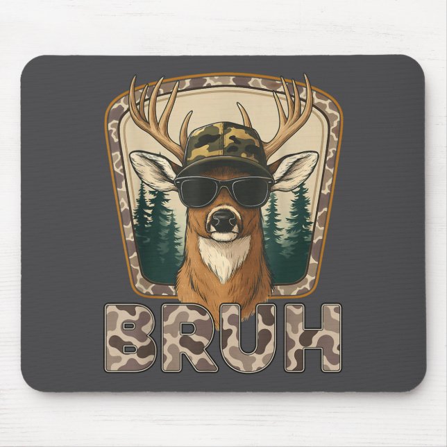 Mousepad Bruh Deer Hunter Funny Deer Hunting Camo Men Teens (Frente)