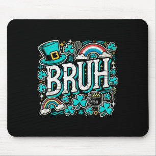Mousepad Bruh Dia de São Patrício Boys Rua Pats Bruh Meme 2