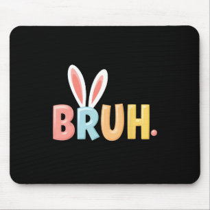 Mousepad Bruh Engraçado Memória Dia de Páscoa Coelhinho Ovo