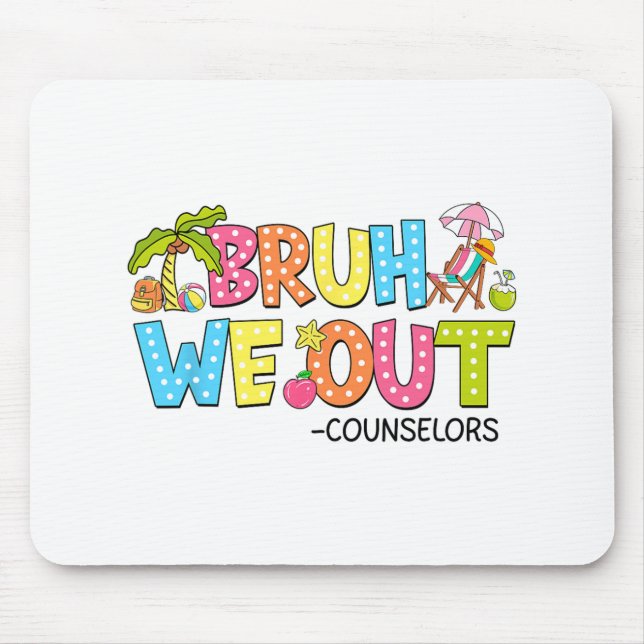 Mousepad Bruh, Fomos Conselheiros No Dia Passado Da Escola (Frente)