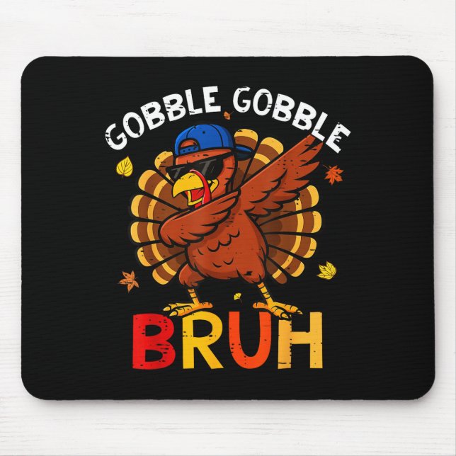 Mousepad Bruh Funny Thanksgiving Dabbing Turkey Gobble Shir (Frente)