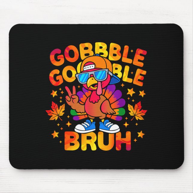 Mousepad Bruh Funny Thanksgiving Turkey Gobble Outfit Boys  (Frente)