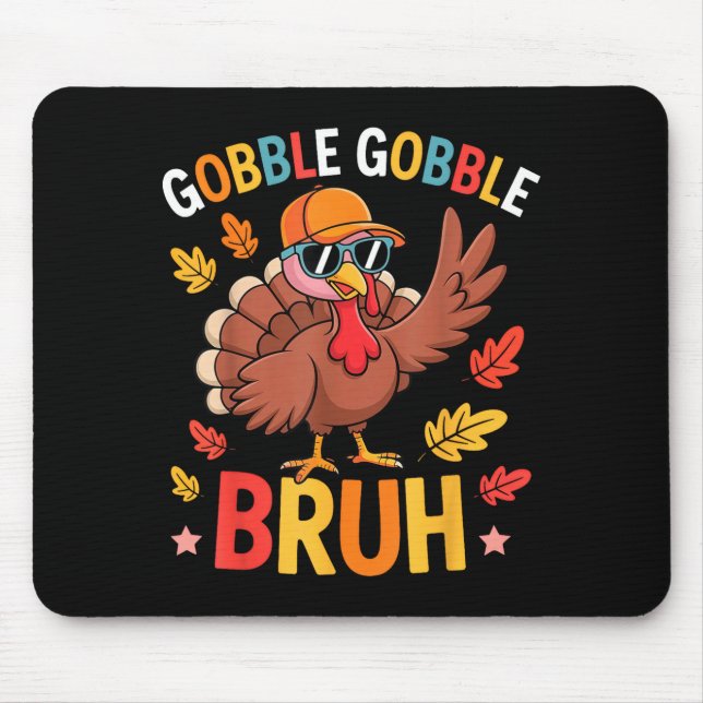 Mousepad Bruh Funny Thanksgiving Turkey Gobble Shirt Boys G (Frente)
