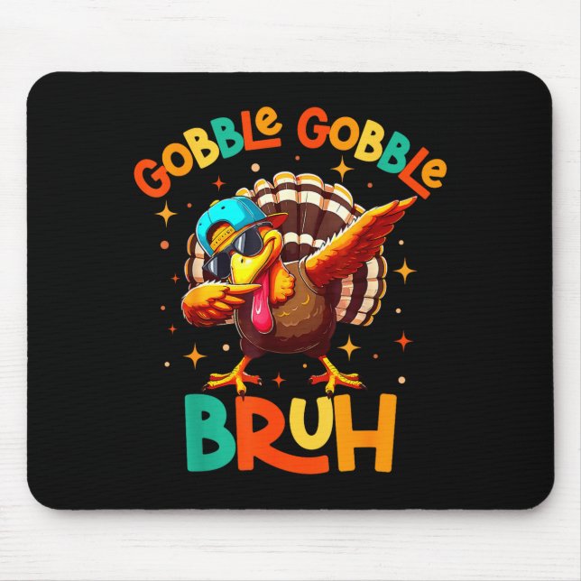 Mousepad Bruh Funny Thanksgiving Turkey Gobble Shirt Boys G (Frente)