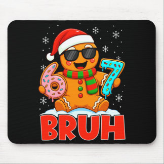 Mousepad Bruh Gingerbread Six Seven 67 Ice Cream Drip Chris