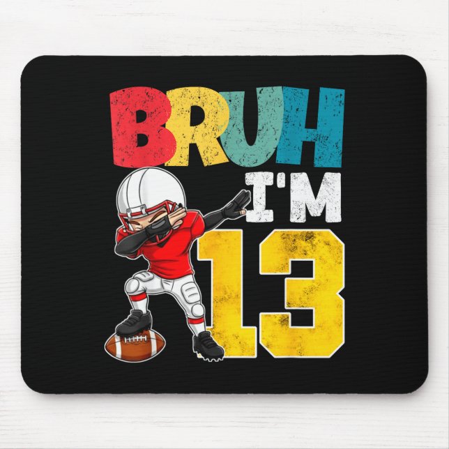 Mousepad Bruh I'm 13 Year Old Football Player Boy 13th Birt (Frente)