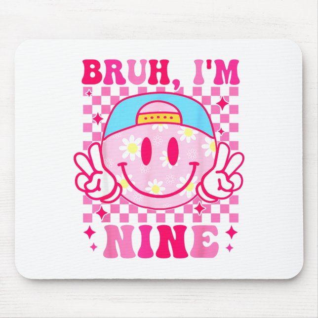 Mousepad Bruh I'm Nine 9 9th Birthday Girls Groovy 9 Years  (Frente)