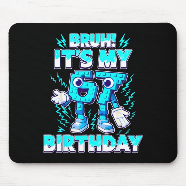 Mousepad Bruh It's My Birthday 6 7 Six Seven Italian Brainr (Frente)