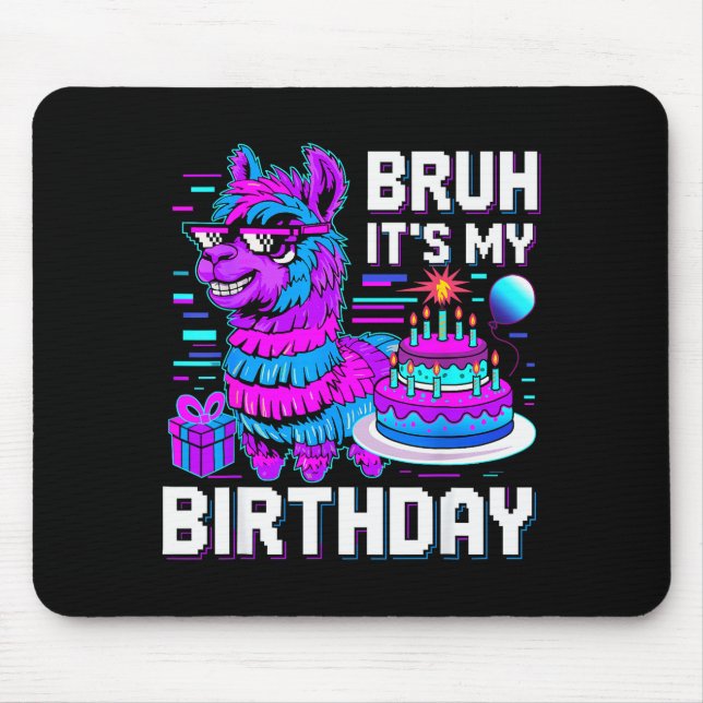 Mousepad Bruh Its My Birthday Llama Nata Boy Girl Family Pa (Frente)
