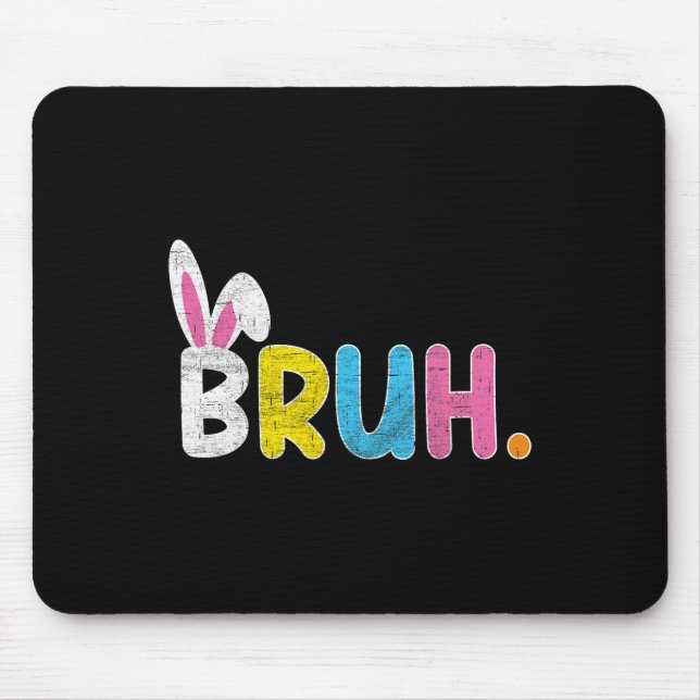 Mousepad Bruh Meme Dia de Páscoa Coelho Engraçado Ovos Adol (Frente)