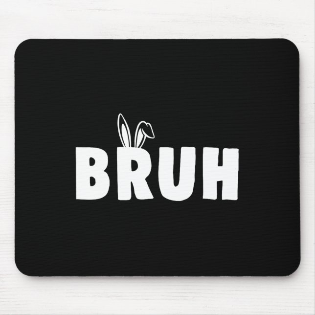 Mousepad Bruh Meme Dia de Páscoa Coelho Engraçado Ovos Adol (Frente)