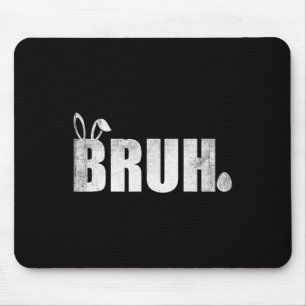 Mousepad Bruh Meme Engraçado Dizendo Bro Saudando Jovens Me