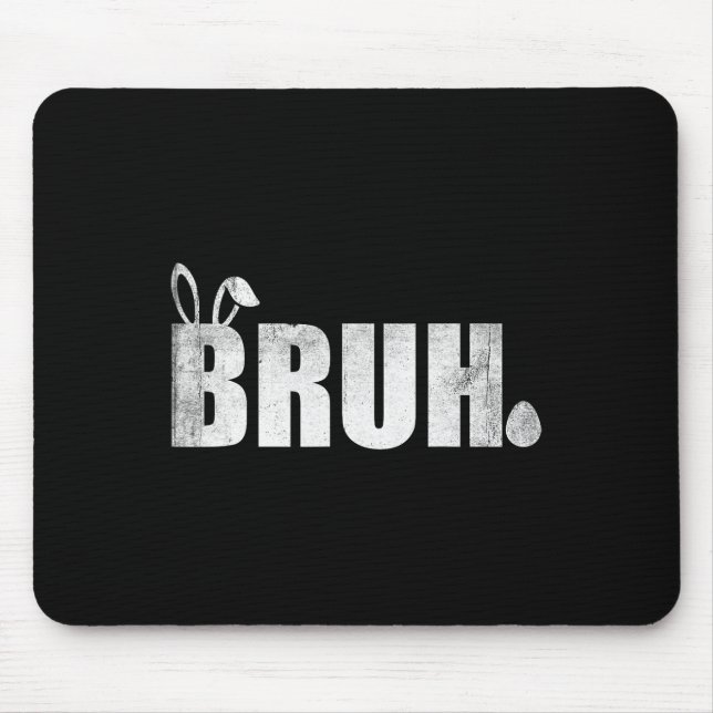 Mousepad Bruh Meme Engraçado Dizendo Bro Saudando Jovens Me (Frente)