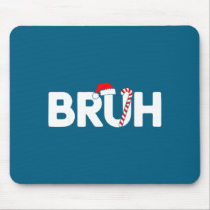 Mousepad Bruh Natal Engraçado Chapéu de Papai Noel Adolesce