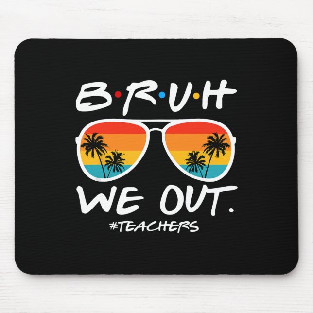 Mousepad Bruh Nós Descobrimos Professores No Fim Do Ano Esc (Frente)