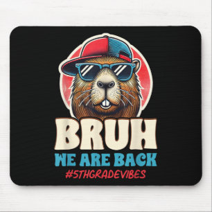 Mousepad Bruh Nós Estamos de Volta Engraçado Capivara da 5ª
