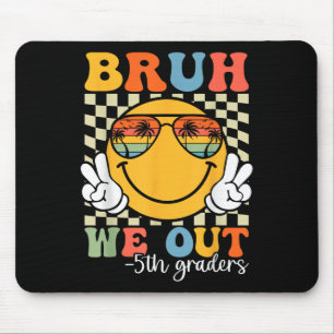 Mousepad Bruh Nós Fizemos 5 Graduação De 5º Graduação Cl