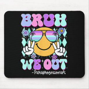 Mousepad Bruh, Nós Fizemos Paraprofissionais No Dia Passado