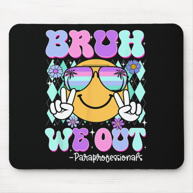 Mousepad Bruh, Nós Fizemos Paraprofissionais No Dia Passado (Frente)