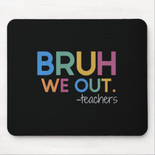 Mousepad Bruh, Nós Fizemos Uma Parada De Verão No Dia Passa