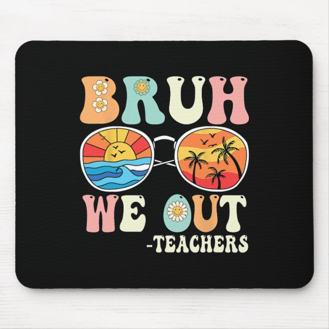 Mousepad Bruh Nós Surgimos Professores Retro Felizes No Dia (Frente)