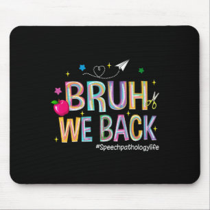 Mousepad Bruh Nós Voltamos Fonoaudiologia Vida Fofo De Volt