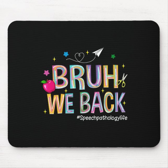 Mousepad Bruh Nós Voltamos Fonoaudiologia Vida Fofo De Volt (Frente)
