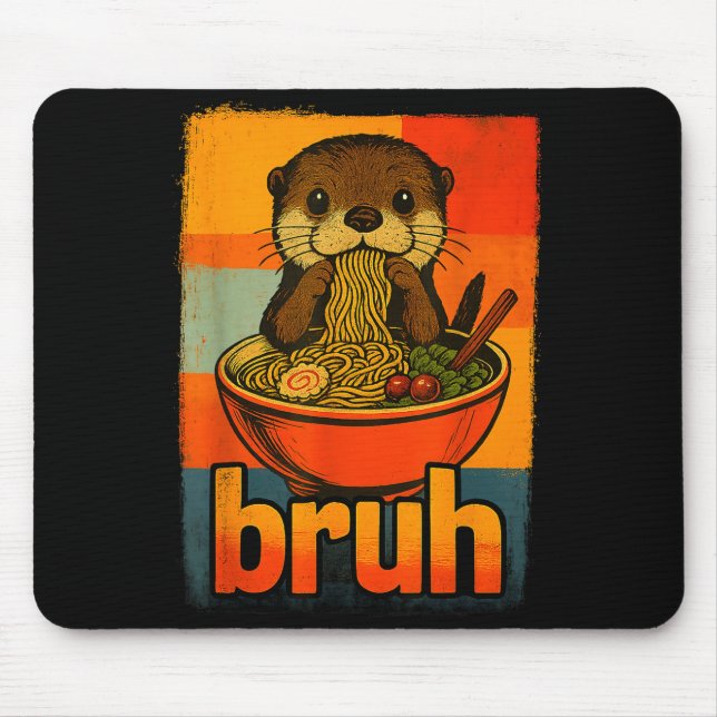 Mousepad Bruh Otter Eating Japanese Ramen Noodles Men Women (Frente)