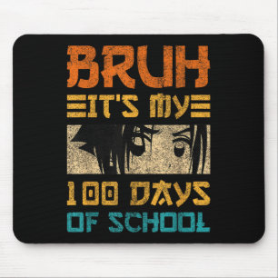 Mousepad Bruh São Os Meus 100 Dias De Escola Japão Kawaii M