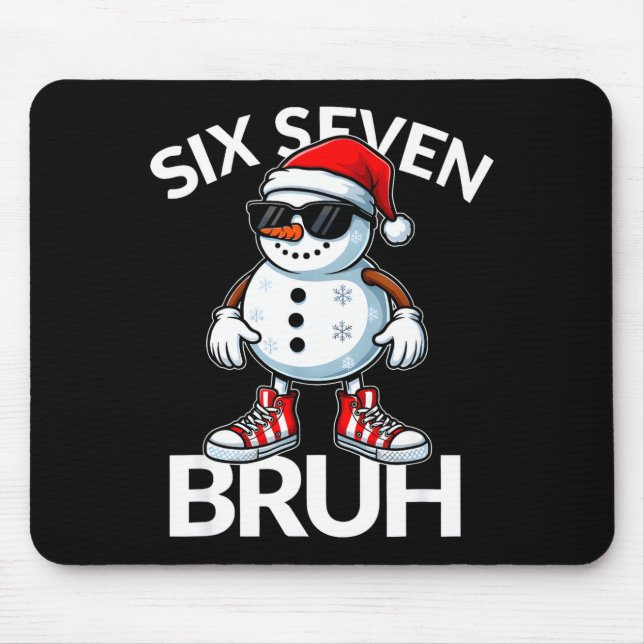 Mousepad Bruh Six Seven 6 7 Meme Christmas Funny Xmas Mens  (Frente)