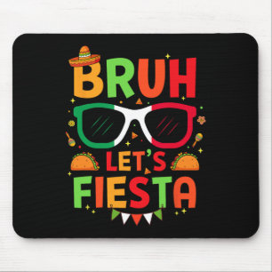 Mousepad Bruh Vamos Fiesta Cinco De Mayo, Homens Do Partido