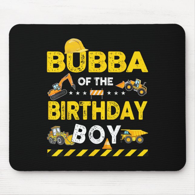 Mousepad Bubba Do Aniversário Do Trabalhador De Construção  (Frente)