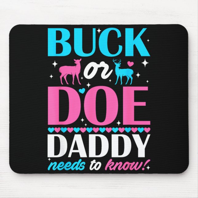 Mousepad Buck Or Doe Daddy Needs To Know Keeper Of Gender R (Frente)