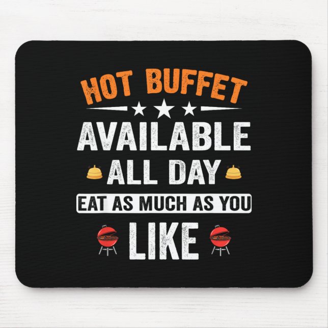 Mousepad Buffet Quente Disponível Todo o Dia Coma Quanto Qu (Frente)