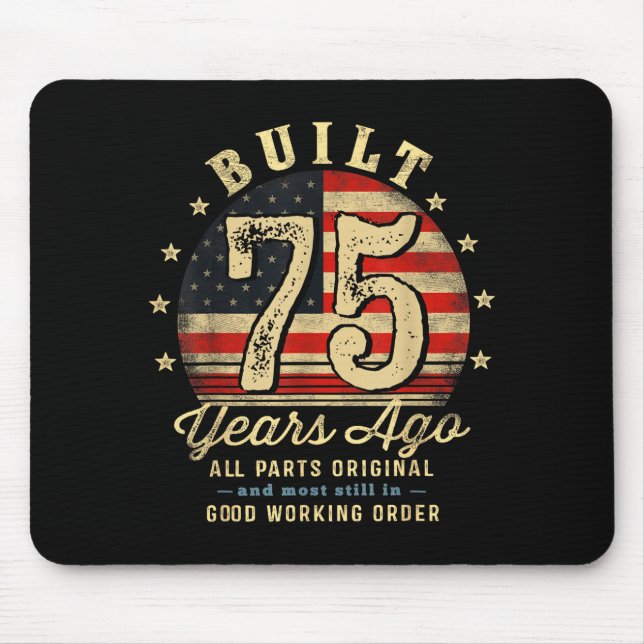 Mousepad Built 75 Years Ago Funny 75th Birthday Usa Flag  (Frente)