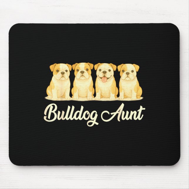 Mousepad Bulldog Aunt Cute Dog Lover Gift Funny Women Puppy (Frente)