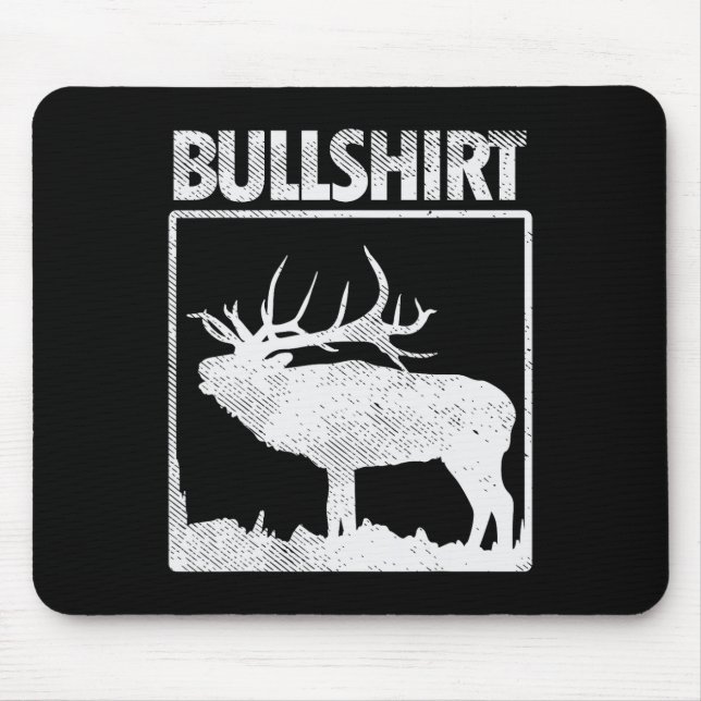 Mousepad Bullshirt Funny Bull Elk Deer Buck Arco Hunting Hu (Frente)