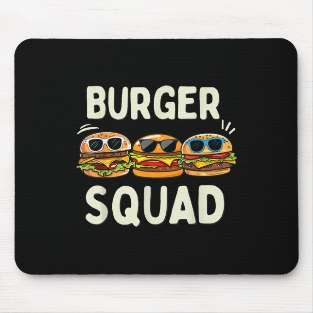 Mousepad Burger Squad Funny Hamburger Fast Foodie Lovers Bu (Frente)