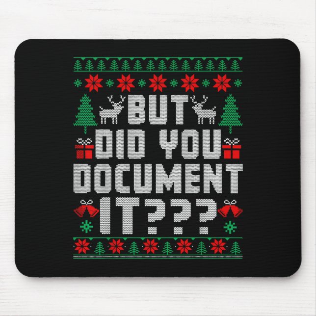 Mousepad But Did You Doent It Funny Office Christmas Ugly  (Frente)