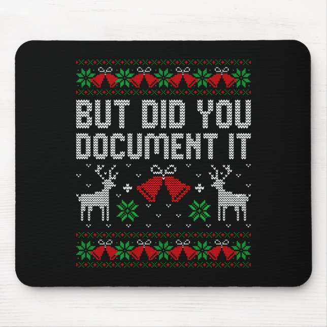 Mousepad But Did You Doent It Funny Office Christmas Ugly S (Frente)