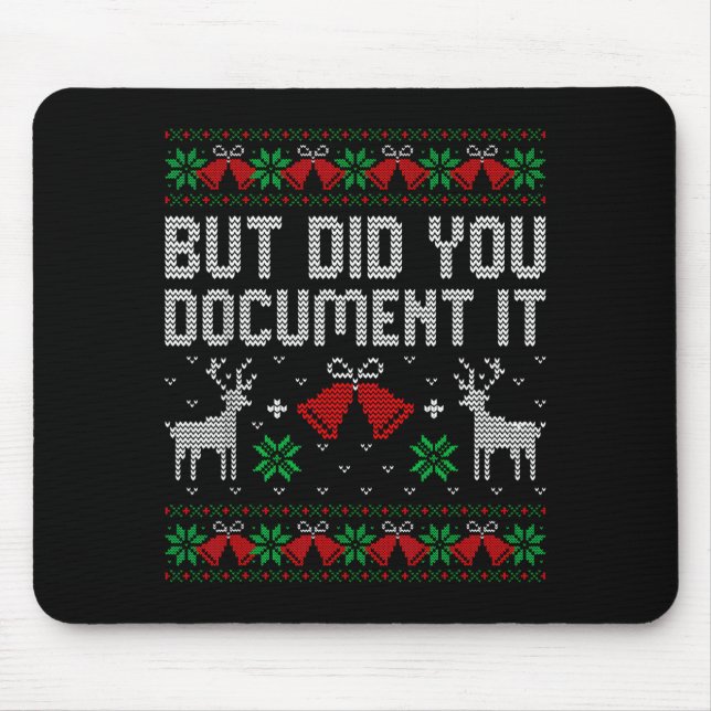 Mousepad But Did You Doent It Funny Office Christmas Ugly S (Frente)