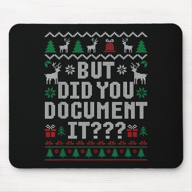 Mousepad But Did You Doent It Funny Office Christmas Ugly S (Frente)