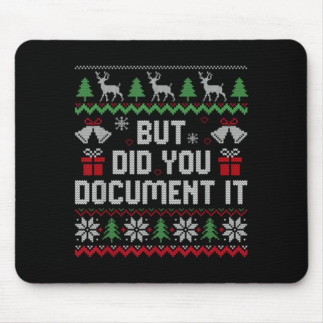 Mousepad But Did You Doent It Funny Office Christmas Ugly S (Frente)