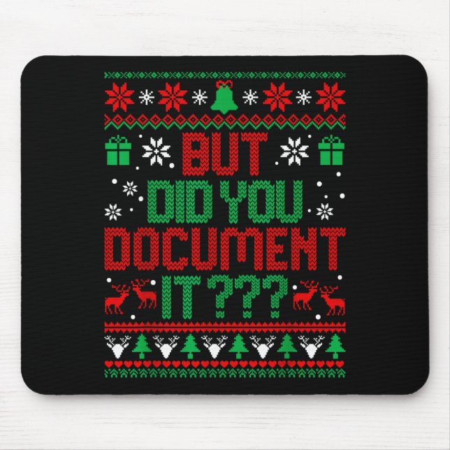 Mousepad But Did You Doent It Funny Office Christmas Ugly S (Frente)