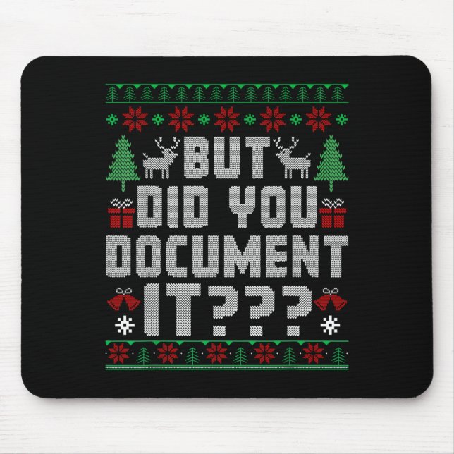 Mousepad But Did You Doent It Funny Office Christmas Ugly S (Frente)