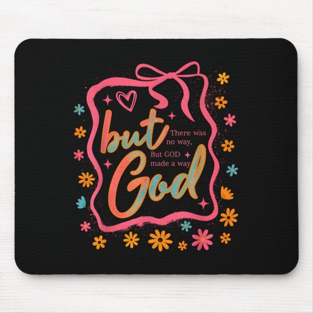 Mousepad But God Made A Way Bible Verse Christian Faith Gif (Frente)