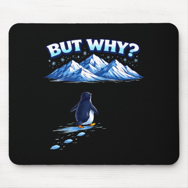 Mousepad But why nihilist penguin mountain hiking meme (Frente)